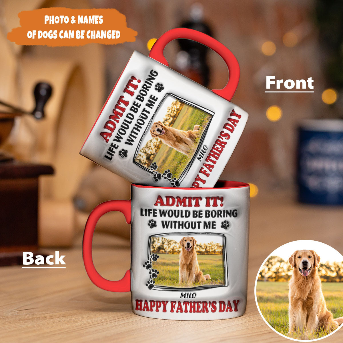 Petthouse | Custom Dog Admit It Life Would Be Boring Without Dog Mug, 3d Inflated Effect