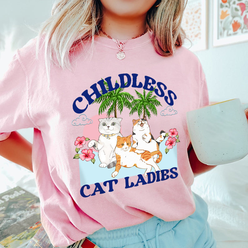 Petthouse | Childless Cat Ladies Shirt, Childless Cat Lady, Cat Ladies Coconut Tree, Comma La America