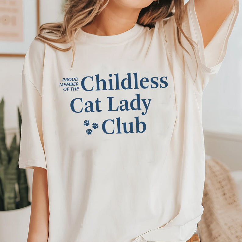 Petthouse | Childless Cat Lady Shirt, Childless Cat Lady Club, Proud Of Childless Cat Lady Club Shirt