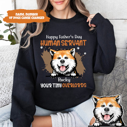 Petthouse | Custom Dog Dad Shirt, Human Servant Your Tiny Overlords Shirt, Happy Father's Day