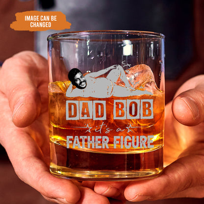 Petthouse | Custom Photo Dad Gift, It's Not A Dad Bod It's A Father Figure Funny Whiskey Glass