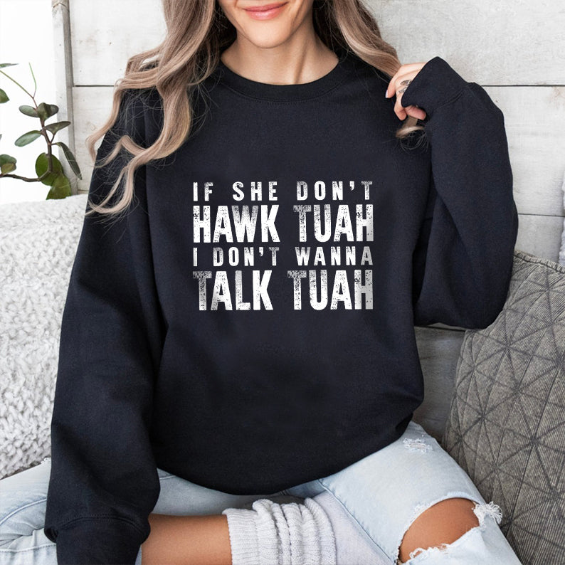 Petthouse | Hawk Tuah 2024 Trendy Shirt, If She Don’t Wanna Hawk Tuah, Funny Spit On That Thang