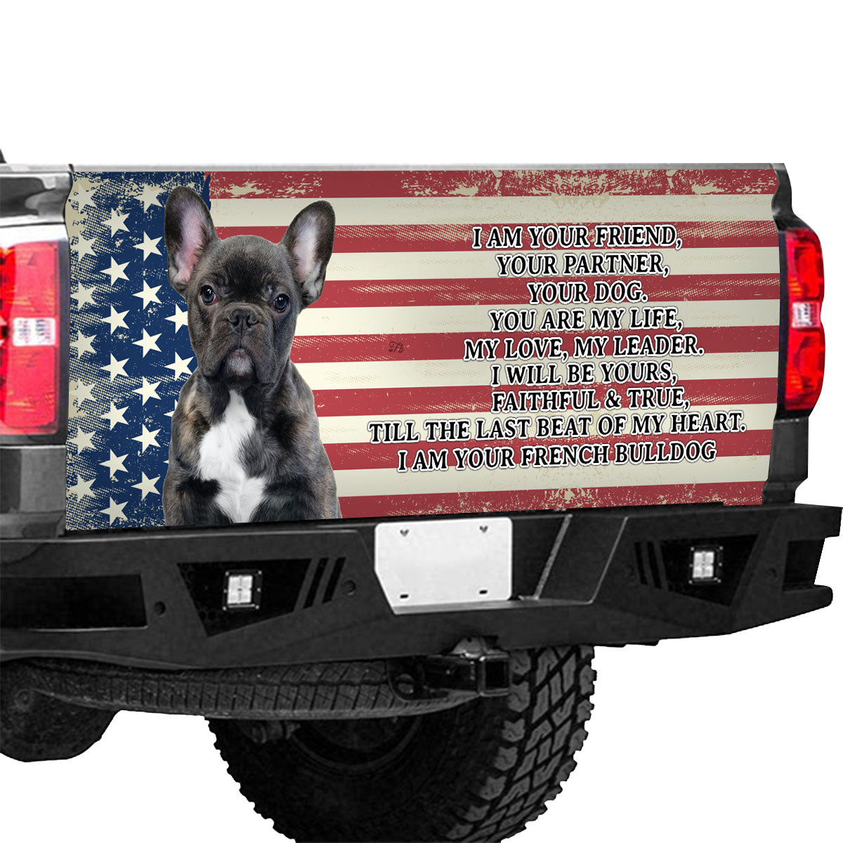 Petthouse | French Bulldog Tailgate Vinyl Wrap American Flag Grunge Tailgate Mural I Am Your Friend