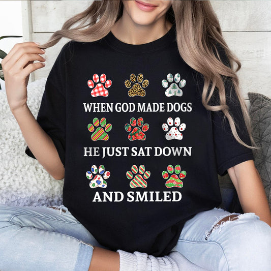 Petthouse | Dog Lover Shirt, When God Made Dogs He Just Sat Down And Smiled Gift For Dog Lover