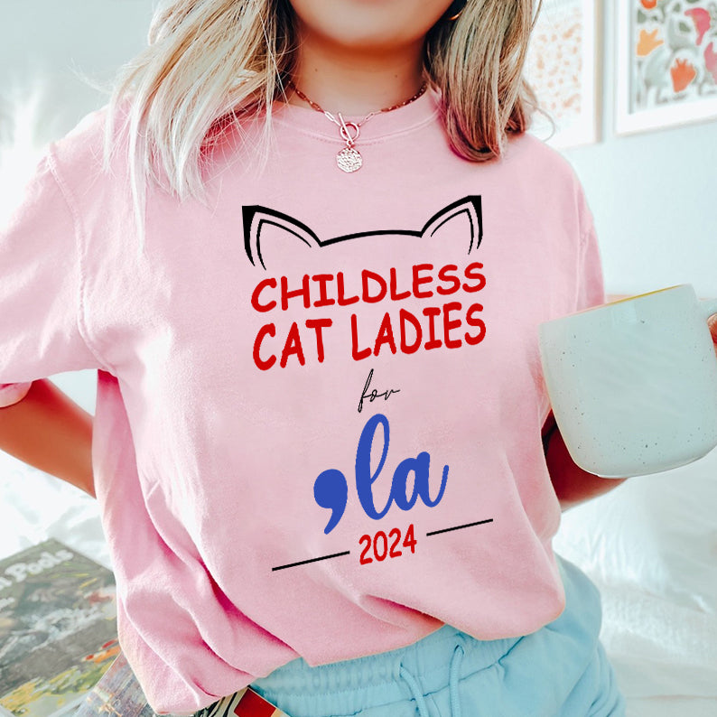 Petthouse | Cat Ladies For Comma La 2024 Shirt, Childless Cat Ladies Shirt, Cat Mom, 2024 Blue Madame