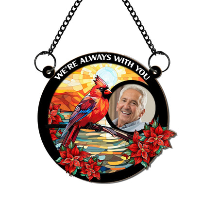 Petthouse | Custom Photo I'm Always With You Memorial Suncatcher, Loss Of Family Ornament, Sympathy Gift