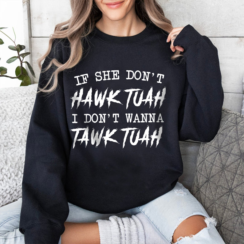 Petthouse | If She Don’t Wanna Hawk Tuah Viral Shirt, Hawk Tuah 2024 Trendy, Spit On That Thang