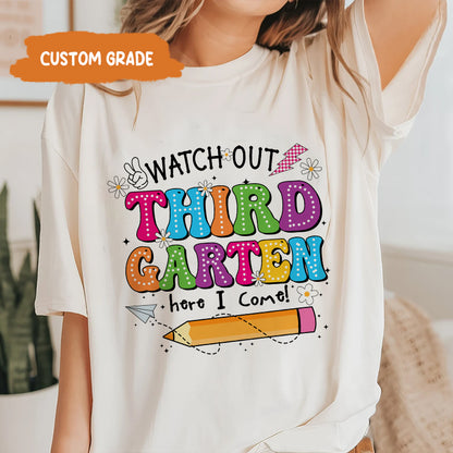 Petthouse | Custom Watch Out Kindergarten I Come Here Cute Shirt, Back To School, First/second Grade