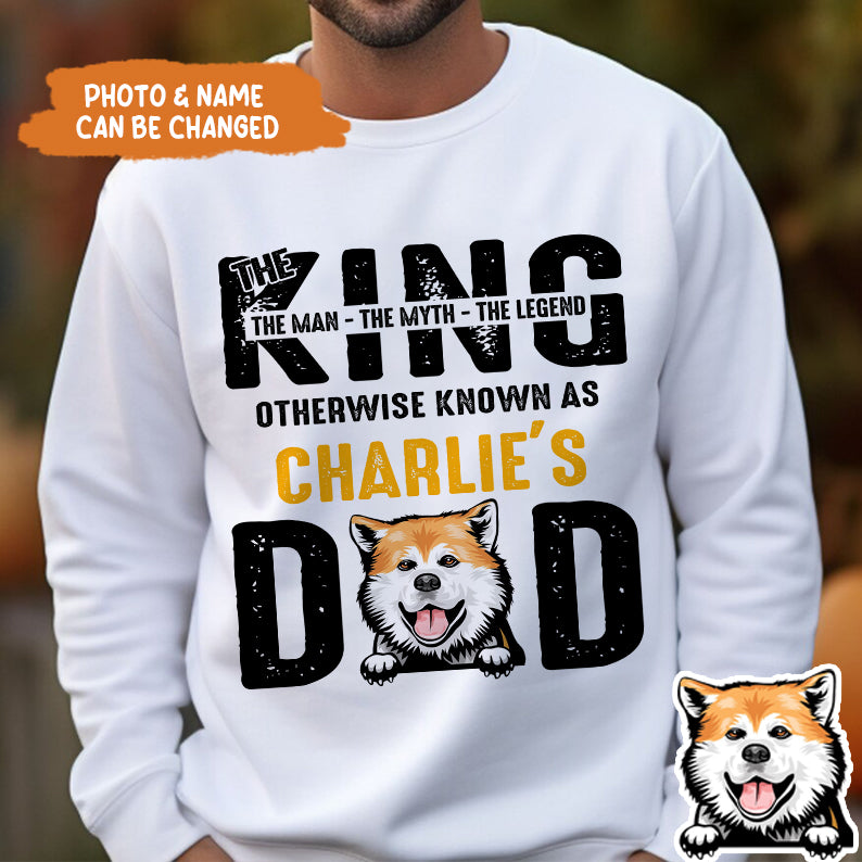 Petthouse | Dog Father's The King Dad - Personalized Custom Dog Father's Day Gift Unisex Shirt