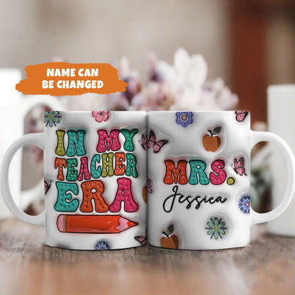 Petthouse | Customized In My Teacher Era With Name, Back To School 3d Inflated Mug, Gift For Teacher