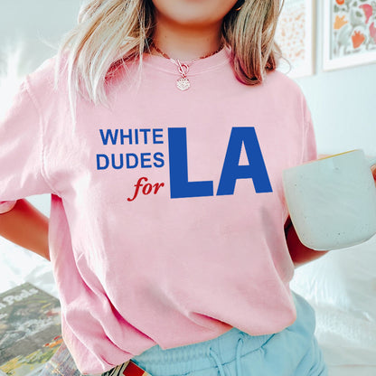 Petthouse | White Dudes For La Shirt, White Dudes For Comma La Tshirt, Girl Power Madame Shirt