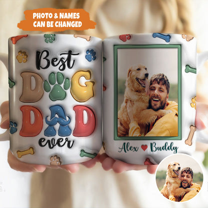 Petthouse | Custom Best Dog Dad Ever 3d Inflated Effect Mug, Best Dog Dad Ever, Gift Dog Lovers