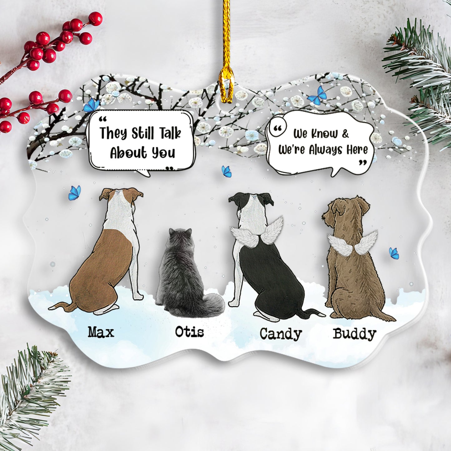 Petthouse | Personalized They Still Talk About You Memorial Dog Cat Acrylic Ornament, Dog Cat In Heaven Xmas