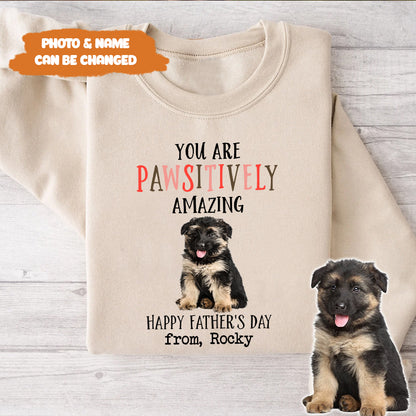 Petthouse | Custom Dog You Are Pawsitively Dog Amazing Shirt, Happy Father's Day, Dog Dad Shirt