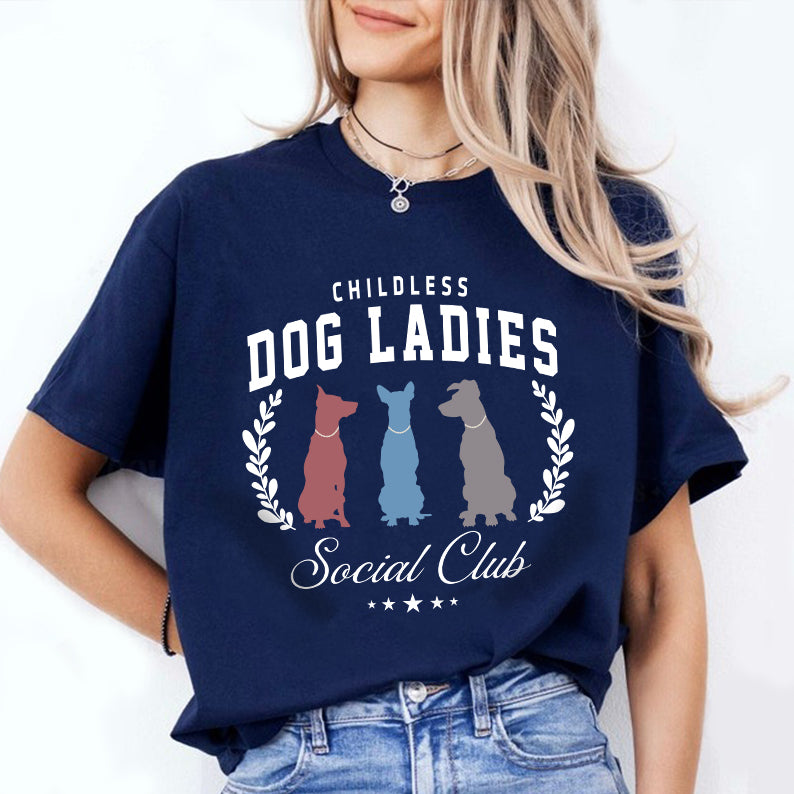 Petthouse | Childless Dog Lady Shirt, Womens Power 20224 Shirt, Girl Power, Childless Dog Ladies