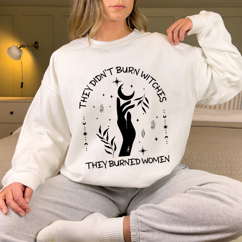 Petthouse | They Didn't Burn Witches They Burned Women Shirt, Witchy Shirt For Women, Feminist Witch