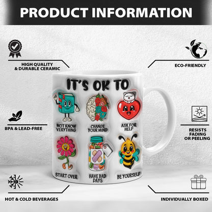 Petthouse | It's Ok Be Yourself Mug, Mental Health 3d Inflated Effect Mug, Therapist School Counselor