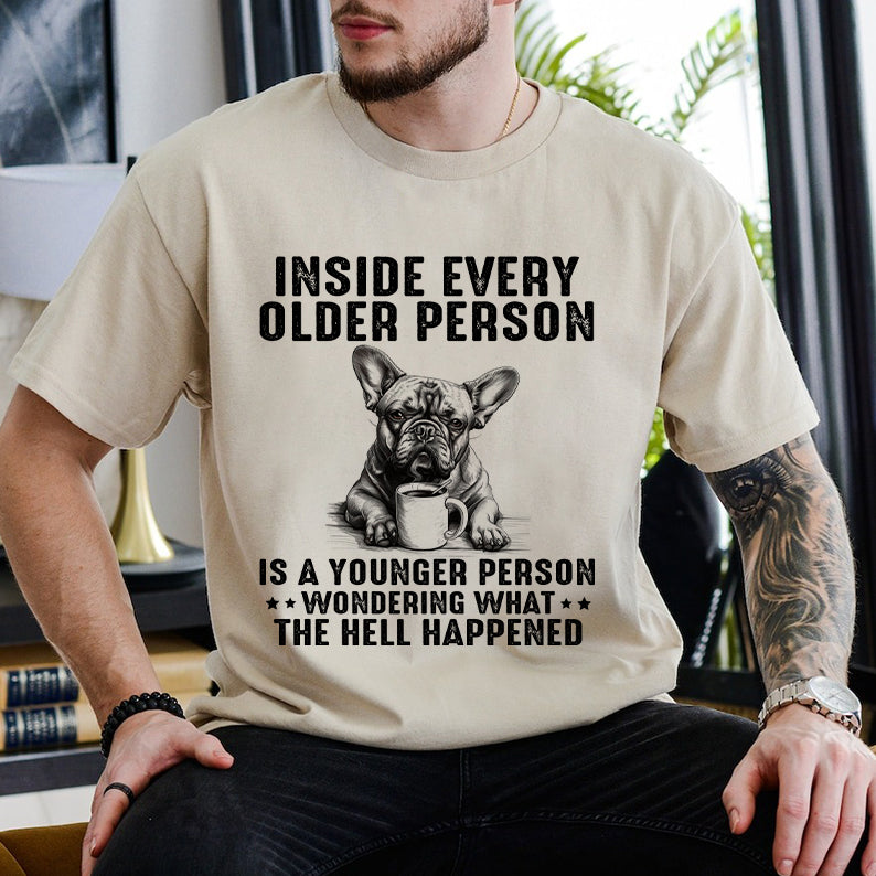 Petthouse | Dog Coffee Inside Older Person Is A Younger Person Funny Dog Shirt, Gift For Dog Dad