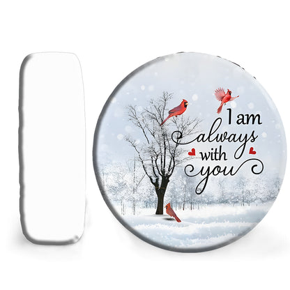 Petthouse | Customized Cardinal I Am Always With You Spare Tire Cover Cardinal Winter Wheel Cover New Car Gift