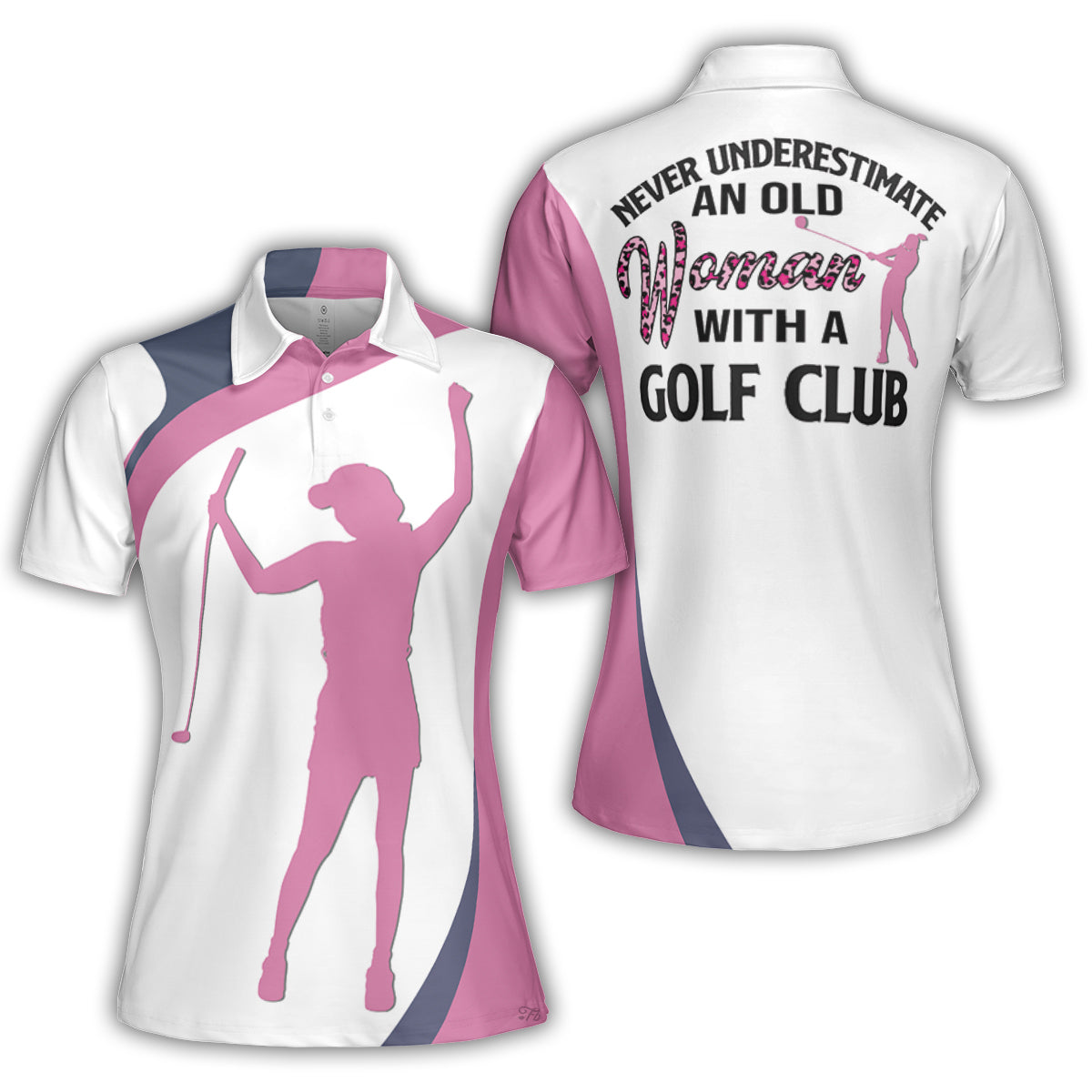 Petthouse | Never Underestimate An Old Woman Polo Shirt Woman Golfer Polo Shirt Golfer Outfit