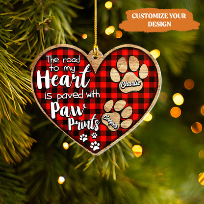 Petthouse | Personalized Dog Ornament, The Road To My Heart Is Paved With Paw Prints, Gift For Dog Lover