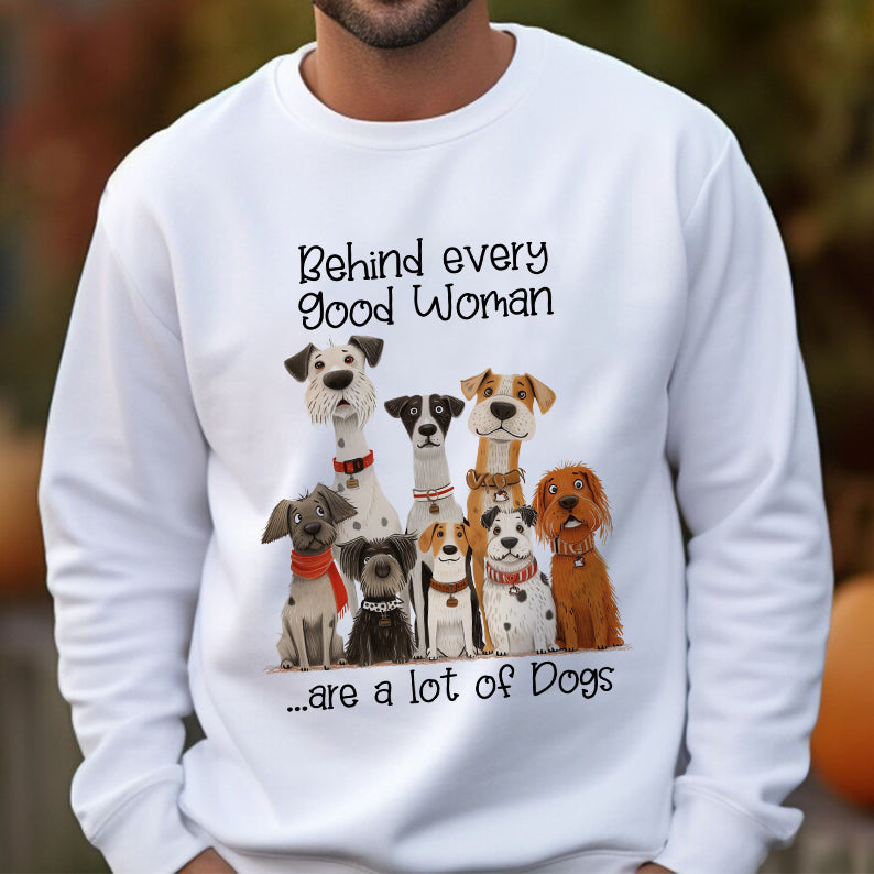 Petthouse | Dogs Women Behind Every Woman Is A Lot Of Dog Shirt, Dog Day Novelty Shirt, Dog Mom Gift