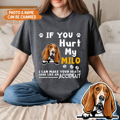 Petthouse | Customized Dog If You Hurt My Shirts, Dog Father's Day Gift, Dog Lover Gift