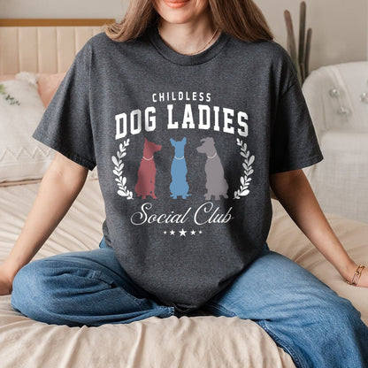 Petthouse | Childless Dog Lady Shirt, Womens Power 20224 Shirt, Girl Power, Childless Dog Ladies