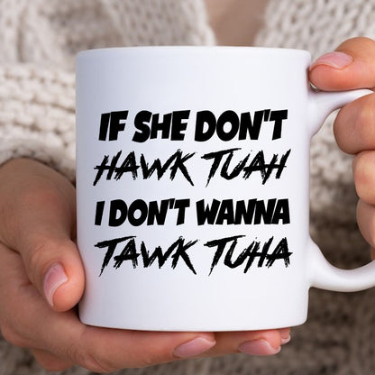 Petthouse | If She Doesn't Hawk Tuah Shirt, Funny I Don't Want To Tawk Tuha, Spit On That Thang