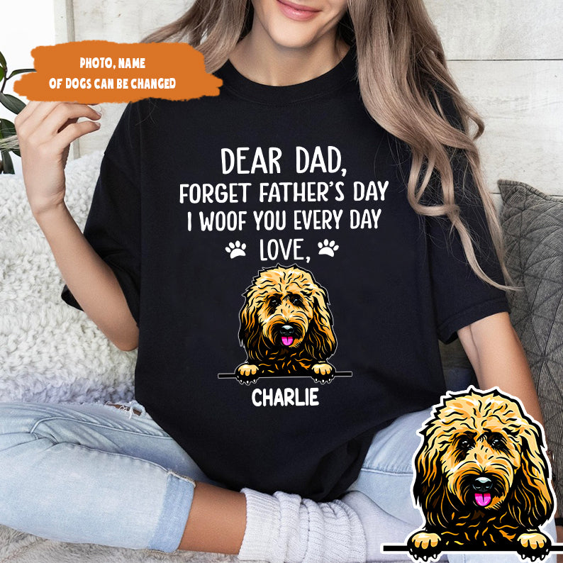 Petthouse | Customized Dear Dad Forget Father's Day Shirt, Dog Dad Father's Day Gift, Gift For Dog Lover