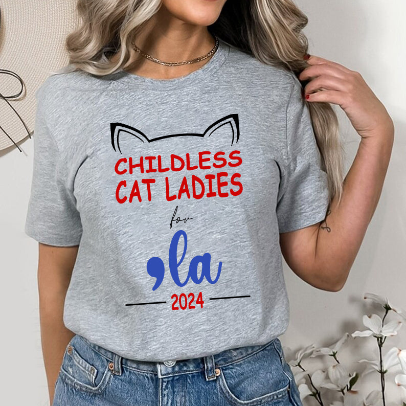 Petthouse | Cat Ladies For Comma La 2024 Shirt, Childless Cat Ladies Shirt, Cat Mom, 2024 Blue Madame