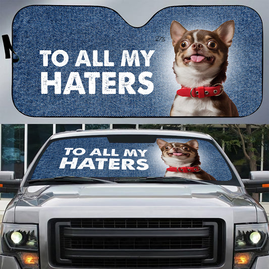 Petthouse | Chihuahua To All My Haters Sunshade For Car Funny Windshield Cover Dog Sunshade