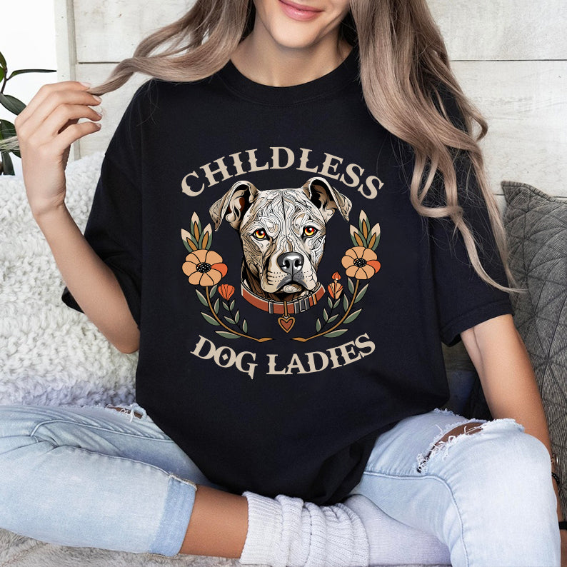 Petthouse | Childless Dog Ladies Women Shirt, Pitbulls Dog Shirt, Dog Lovers Ladies Shirt, Dog Lady