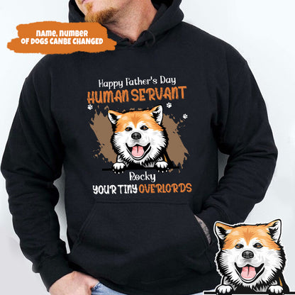 Petthouse | Custom Dog Dad Shirt, Human Servant Your Tiny Overlords Shirt, Happy Father's Day