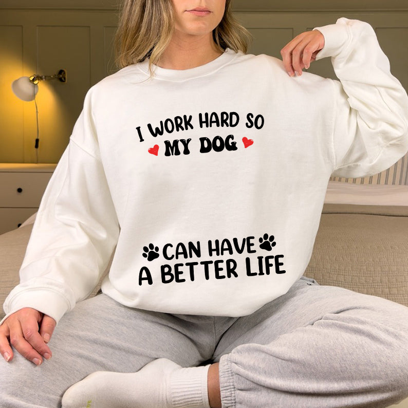 Petthouse | Custom Dog  Work Hard So My Dog Shirt, Dog Mom Shirt, Dog Dad Shirt, Gift For Dog Lover