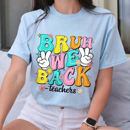 Petthouse | Bruh We Back Teachers Shirt, Teacher First Day Of School Tshirt, Back To School Shirt