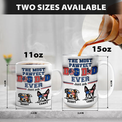 Petthouse | Personalized The Most Pawfect Dog Dad Ever 3d Inflated Effect Printed Mug, Dog Mom