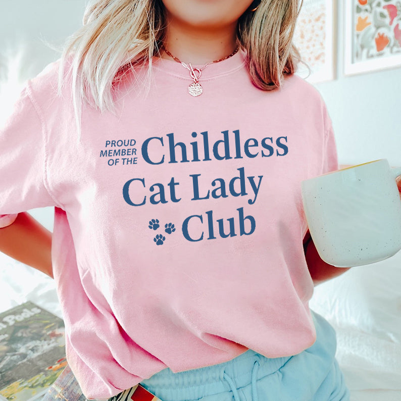 Petthouse | Childless Cat Lady Shirt, Childless Cat Lady Club, Proud Of Childless Cat Lady Club Shirt