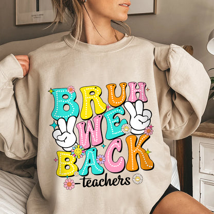 Petthouse | Bruh We Back Teachers Shirt, Teacher First Day Of School Tshirt, Back To School Shirt