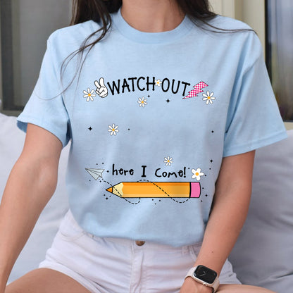 Petthouse | Custom Watch Out Kindergarten I Come Here Cute Shirt, Back To School, First/second Grade