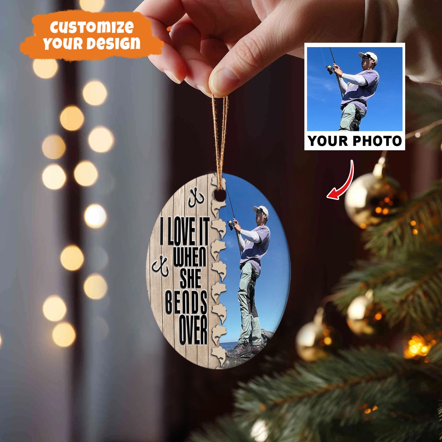 Petthouse | Custom Photo Fishing Ornament, Proud Fisherman, I Love It When She Bends Over, Xmas Gift