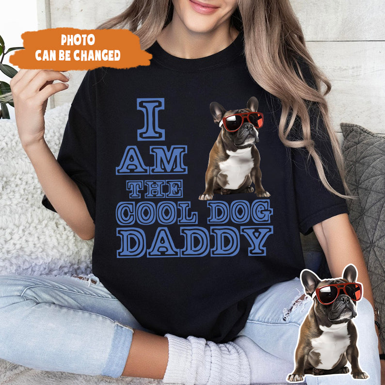 Petthouse | Customized I Am The Dog Daddy Shirt, Dog Lovers Father's Day Gift Unisex Shirt