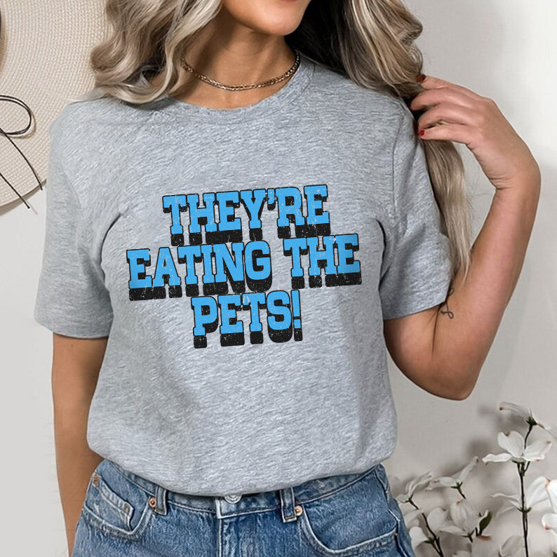 Petthouse | They're Eating The Pets Shirt, They're Eating The Dogs Shirt, Funnt Pets 2024 Shirt, Dog Lover