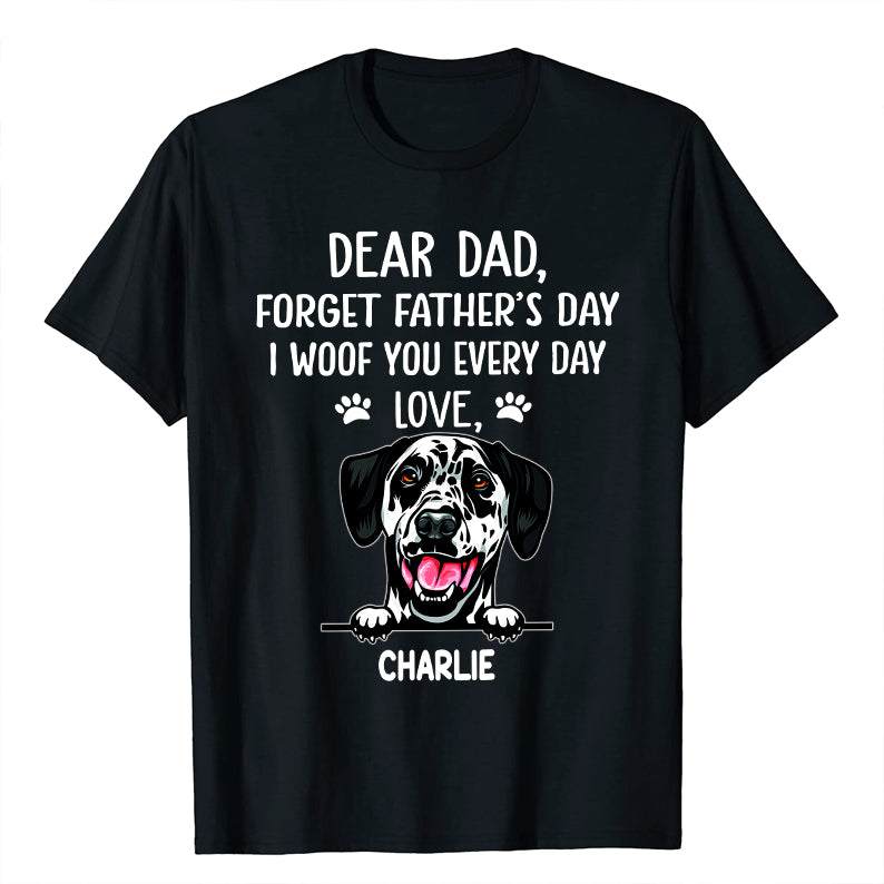 Petthouse | Customized Dear Dad Forget Father's Day Shirt, Dog Dad Father's Day Gift, Gift For Dog Lover