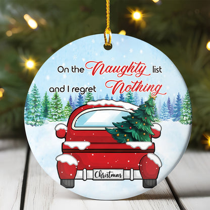 Petthouse | Personalized On The Naughty List & I Regret Nothing Ceramic Ornament, Dog Lovers Christmas Gift