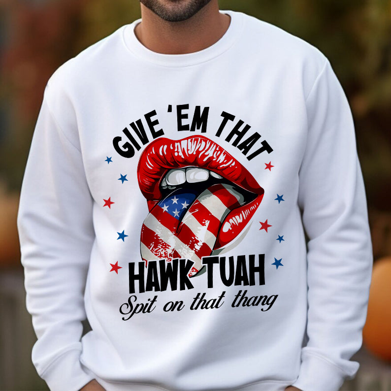 Petthouse | Funny Hawk Tuah Spit On That Thang Shirt, Give'em That Hawk Tuah Lip Spit On That Thang