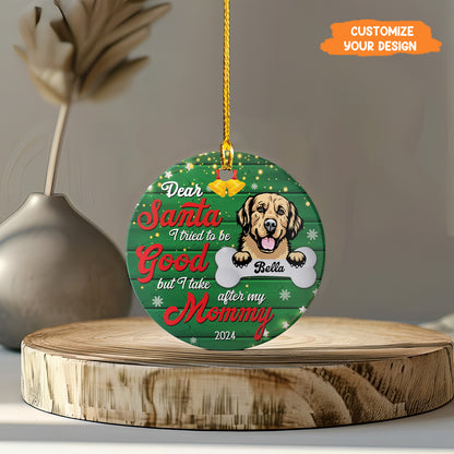 Petthouse | Personalized Dog Christmas Ornament, Dear Santa I Tried To Be Good, Dog Mama Ornament