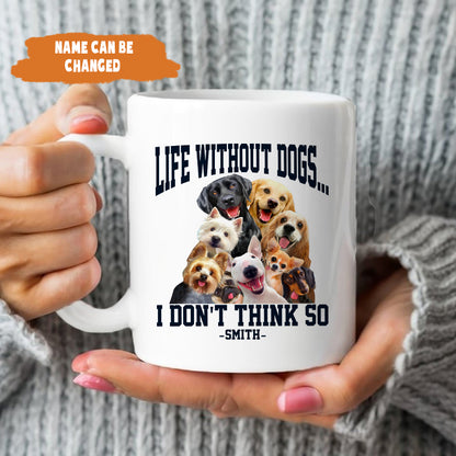 Petthouse | Life Without Dogs Unisex Shirt- I Don't Think So Shirt, Fathers Day Gift, Dog Lovers