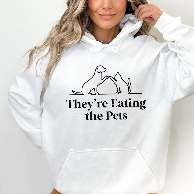 Petthouse | They're Eating The Pets Shirt, They're Eating The Dogs They're Eating The Cats Shirt, Funny Pets