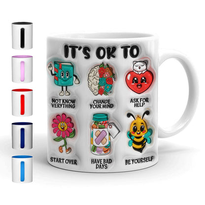 Petthouse | It's Ok Be Yourself Mug, Mental Health 3d Inflated Effect Mug, Therapist School Counselor